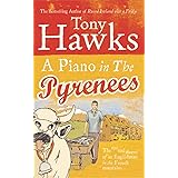 A Piano in the Pyrenees: The Ups and Downs of an Englishman in the French Mountains