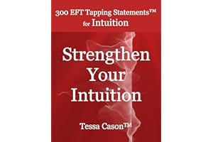 300 EFT Tapping Statements for Intuition