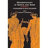 Homosexuality in Greece and Rome: A Sourcebook of Basic Documents