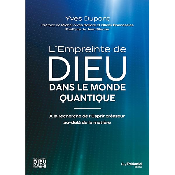 Dieu - La science - Les preuves (French Edition) eBook : Bolloré