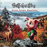 Rusty Goes Hiking Great Smoky Mountains: A Little Pig Explores America's National Parks (Rusty Goes Hiking, A Little Pig Explores America's National Parks)