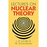 Lectures on Nuclear Theory (Dover Books on Physics)