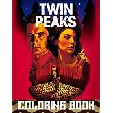 Twin Peaks Coloring Book: A Perfect Book For Fans Of Twin Peaks With Flawless Designs Of Twin Peaks To Color, Relief Stress A