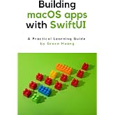 Building macOS apps with SwiftUI: A Practical Learning Guide