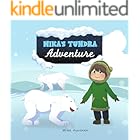 Mika's Tundra Adventure: A Frozen World of Friendship, Animals, and Adventure (Mika's Adventure)