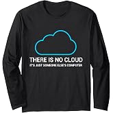 Sysadmin DevOps Admin There Is No Cloud Long Sleeve T-Shirt