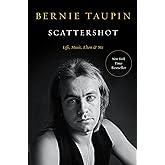 Scattershot: Life, Music, Elton, and Me