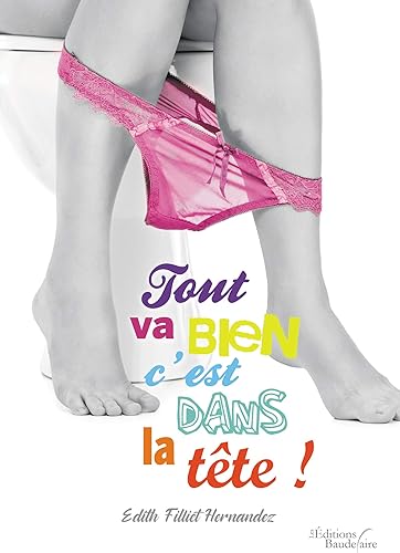 Download Tout va bien c'est dans la tête ! PDF