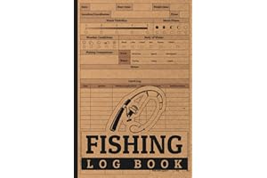 Fishing Log Book: Track and Record Fishing Trips, Catches, Weather, and Locations - For Adults, Teens, and Seniors