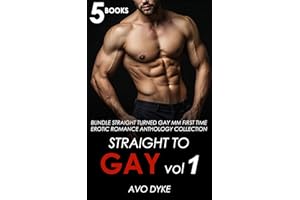 Straight to Gay Vol 1: Bundle Straight Turned Gay MM First Time Erotic Romance Anthology Collection (Straight to Gay: Urban T