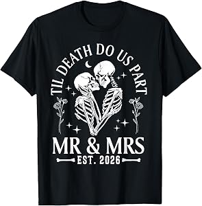 Til Death Do Us Part Mr & Mrs Gothic Couples Valentine 2026 T-Shirt