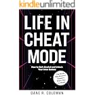 Life in Cheat Mode: How to Quit Alcohol and Unlock Your Inner Badass: The Book Big Alcohol Doesn't Want You to Read