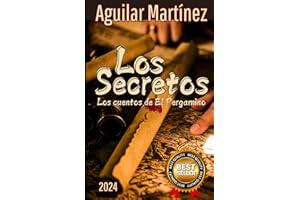 Los Secretos: Los cuentos de El Pergamino (Spanish Edition)