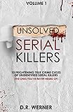 Unsolved Serial Killers: 10 Frightening True Crime