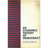 An Economic Theory of Democracy