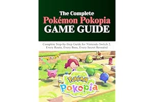 POKÉMON POKOPIA GAME GUIDE: Complete Step-by-Step Guide for Nintendo Switch 2. Every Route, Every Boss, Every Secret Revealed