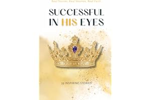 Successful in His Eyes: Real Stories. Real Women. Real Faith.