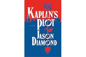 Kaplan's Plot: A Novel
