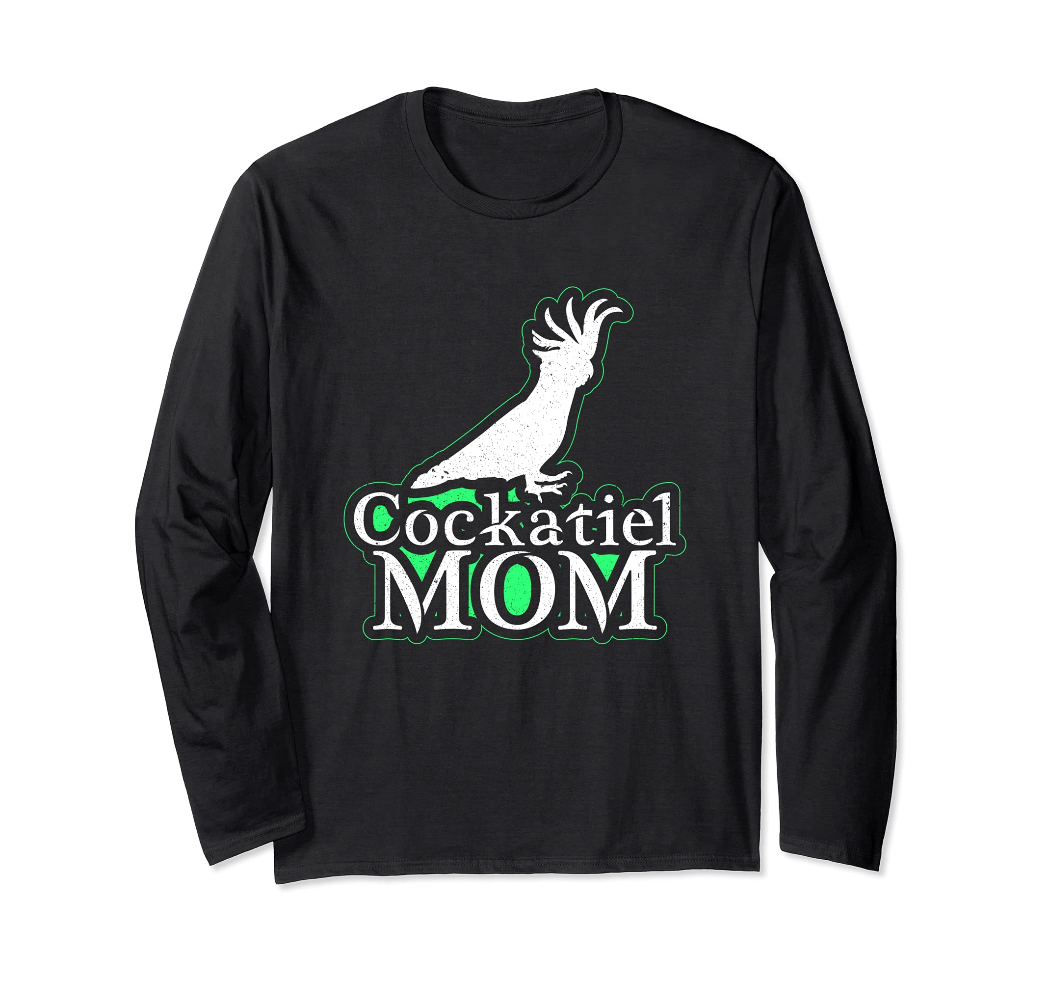 Cockatiel Mom Bird Mama Parrot Bird Owner Pet Long Sleeve T-Shirt