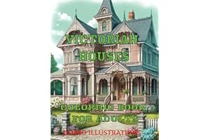 Victorian Houses Coloring Book For Adults: With Jumbo Illustrations. Images On Every Second Page In Order To Avoid Any Bleed 