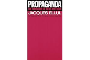 Propaganda: The Formation of Men's Attitudes