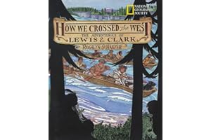 How We Crossed the West: The Adventures of Lewis and Clark