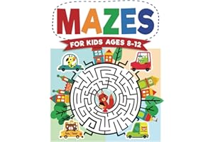 Mazes For Kids Ages 8-12: Maze Activity Book | 8-10, 9-12, 10-12 year olds | Workbook for Children with Games, Puzzles, and Problem-Solving (Maze Learning Activity Book for Kids)