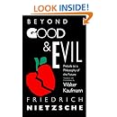 Beyond Good &amp; Evil: Prelude to a Philosophy of the Future