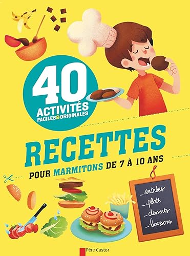 Download 40 activités faciles et originales : Recettes pour marmitons de 7 à 10 ans PDF