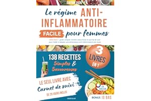 Le régime anti-inflammatoire facile pour femmes: Recettes faciles, guide complet et carnet de suivi pour prendre soin de toi,