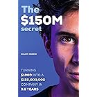 The $150M secret