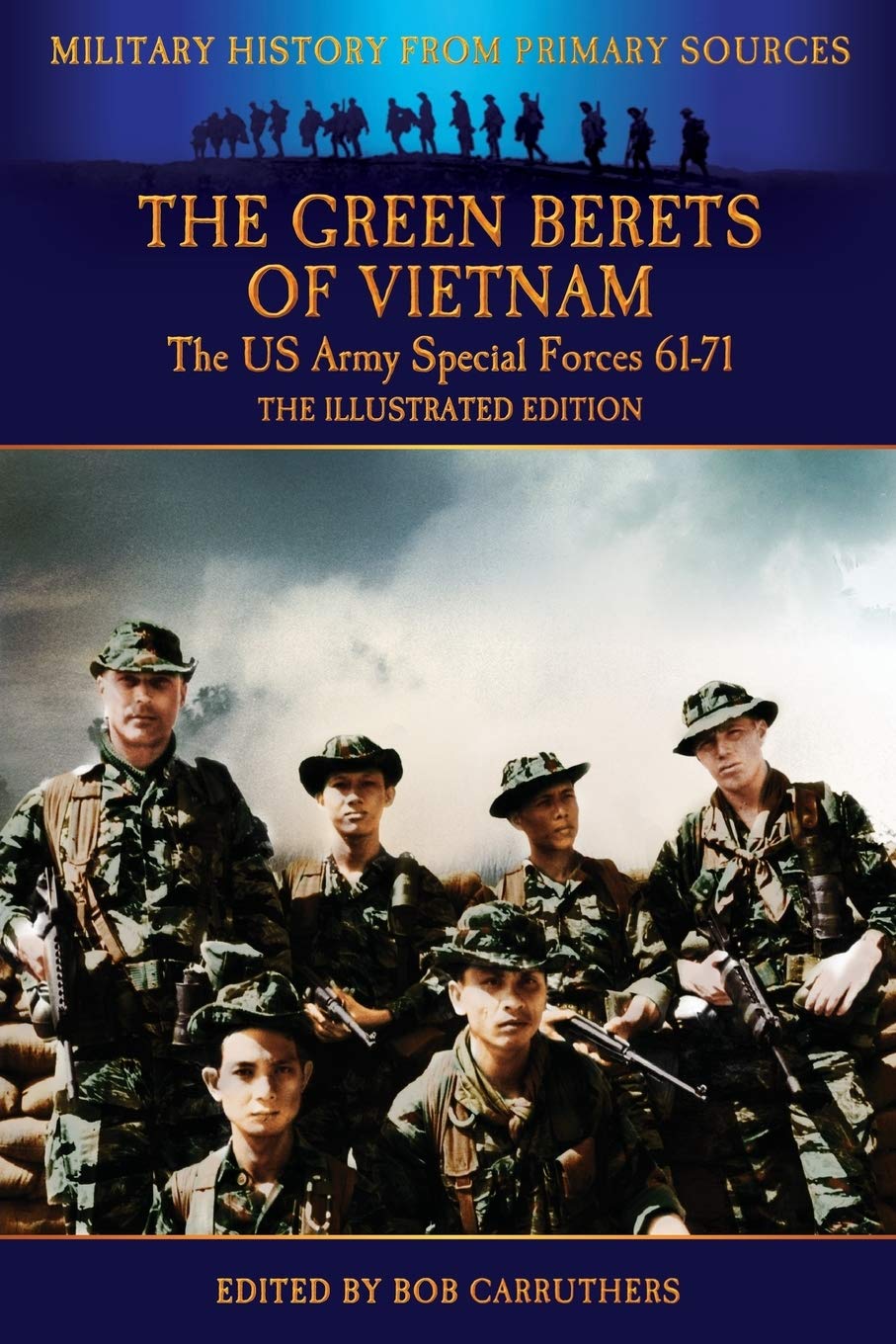The Green Berets of Vietnam - The U.S 