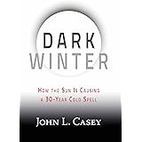 Dark Winter: How the Sun Is Causing a 30-Year Cold Spell