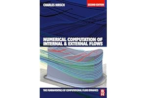 Numerical Computation of Internal and External Flows: The Fundamentals of Computational Fluid Dynamics