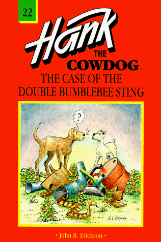 The Case of the Double Bumblebee Sting (Hank the Cowdog 22)