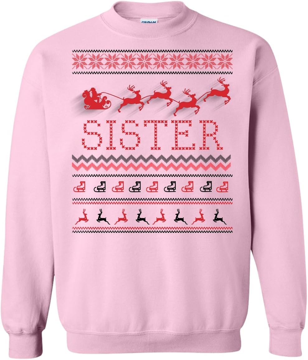 Ugly Christmas Sweatshirt Best Gift For Sister Who You Love