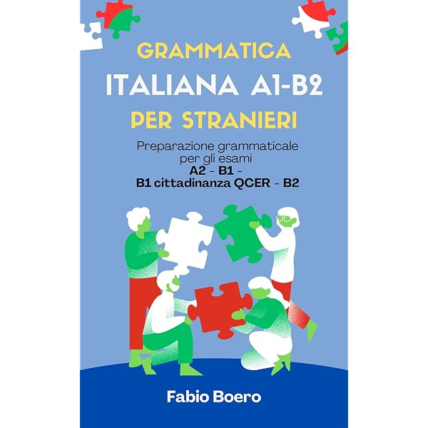 ITALIANO PER STRANIERI A1-A2 da Livello Base a Intermedio