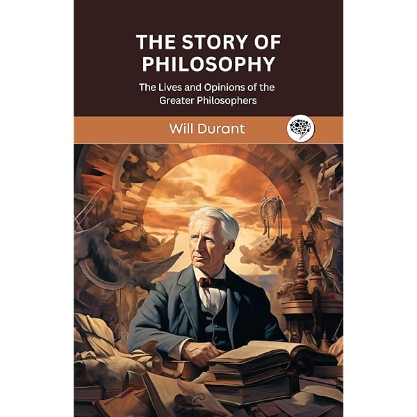 The Story of Philosophy - Kindle edition by Will Durant, GP