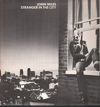 John Miles Stranger In The City Lp Vinyl Amazon Com Music