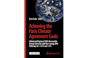 Achieving the Paris Climate Agreement Goals: Global and Regional 100% Renewable Energy Scenarios with Non-energy GHG Pathways