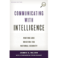 Communicating with Intelligence: Writing and Briefing for National Security (Security and Professional Intelligence… book cover