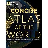 National Geographic Concise Atlas of the World, 5th edition: Authoritative and complete, with more than 200 maps and illustra