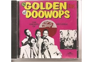 The Golden Era of Doo-Wops: The Groups of Parrot Records, Part 1