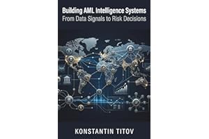 Building AML Intelligence Systems: From Data Signals to Risk Decisions