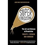 Superforecasting: The Art and Science of Prediction