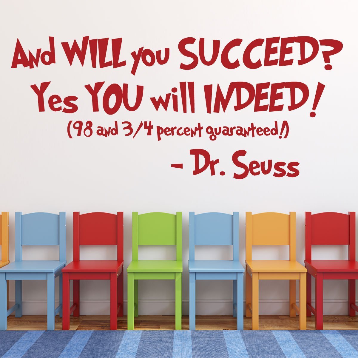 Dr Seuss Quotes Wall Decal Vinyl Decor And Will You Succeed Yes You Will Indeed Saying For Kids Playroom Bedroom Baby Nursery School Classroom