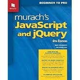 Murach's Javascript and Jquery: Beginner to Pro