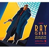Ray Gunn: The Art of the Brad Bird Film