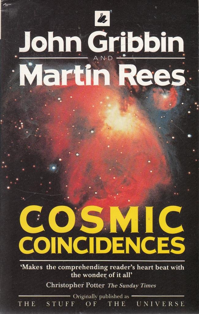 Cosmic Coincidences Dark Matter Mankind And Anthropic - 