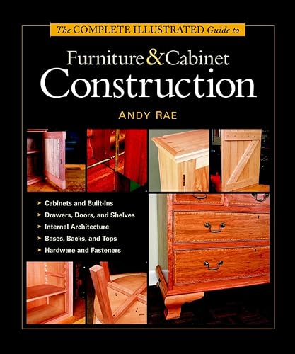 Download The Complete Illustrated Guide to Furniture & Cabinet Construction PDF